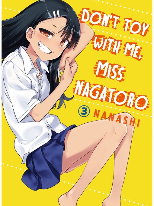 Title details for Don't Toy With Me, Miss Nagatoro, Volume 3 by Nanashi - Available